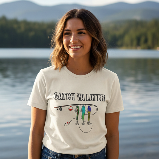 Catch Ya Later Fishing T-Shirt