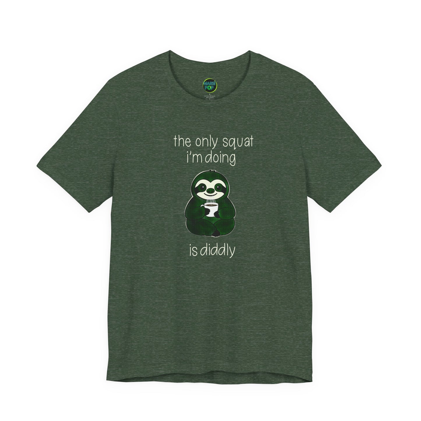 "the only squat I'm doing is diddly" Casual Shirt