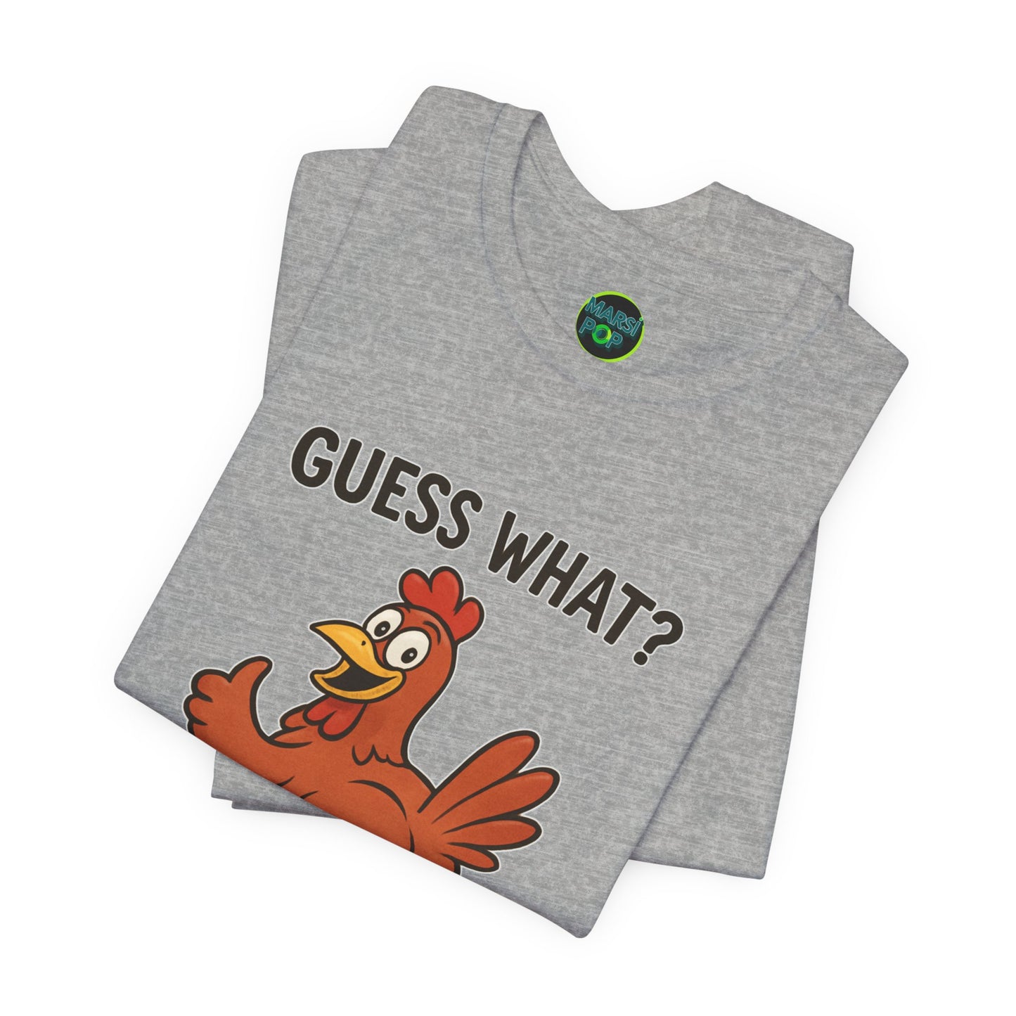 Guess What? Chicken Graphic Tee